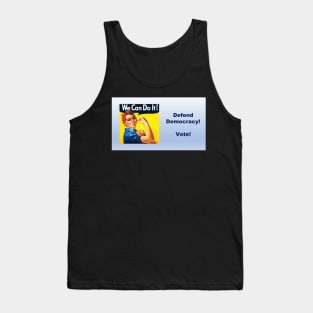 Defend Democracy! Vote! Tank Top